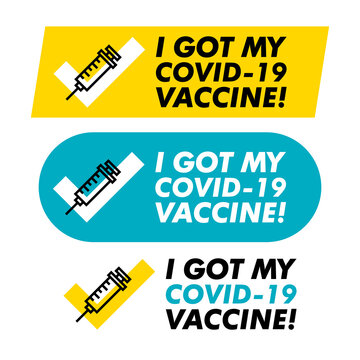 I Got My Covid-19 Vaccine. Vector Banner Template With Text I Got My Covid-19 Vaccine. Covid-19 Vaccinated Sticker