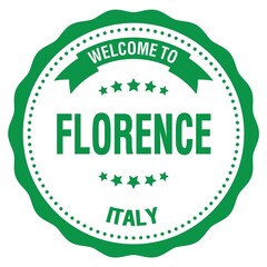 WELCOME TO FLORENCE - ITALY, words written on green stamp