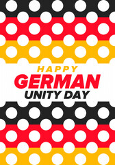 German Unity Day. Celebrated annually on October 3 in Germany. Happy national holiday of unity, freedom and reunification. Deutsch flag. Patriotic poster design. Vector illustration