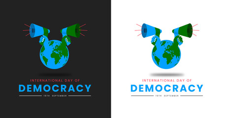 Vector design of International Democracy Day greeting. earth hand holding loudspeaker. Choose. September 15