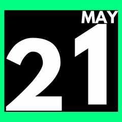 May 21 . Modern daily calendar icon .date ,day, month .calendar for the month of May