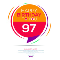 Creative Happy Birthday to you text (97 years) Colorful decorative banner design ,Vector illustration.