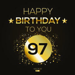 Fototapeta premium Creative Happy Birthday to you text (97 years) Colorful decorative banner design ,Vector illustration.