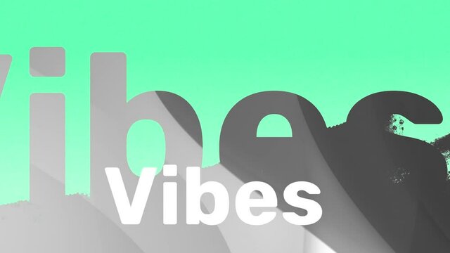 Animation of vibes text on green background