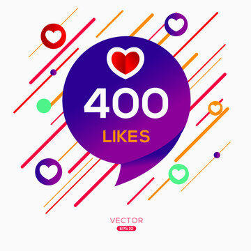 Creative 400 likes design for social network, Vector illustration.