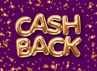 Phrase Cashback gold foil balloons on color background with confetti. Vector illustration