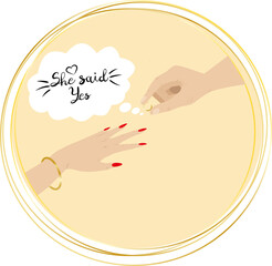 A man puts a golden ring on a girl's finger. She said Yes - quote. Man and woman hands. Golden rings for greeting cards, gift tags, labels, wedding sets. Groom and bride design. Bachelorette party.