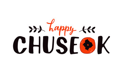 Happy Chuseok handwritten text (Korean Harvest Festival, thanksgiving day) and persimmon. Isolated on white background. Hand lettering, vector doodle illustration for banner, greeting card, print