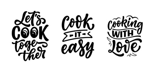 Set with hand drawn lettering quotes in modern calligraphy style about cooking. Inspiration slogans for print and poster design. Vector