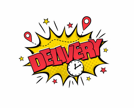 Pop art Delivery Logo. Comic explosion with navigation, stars and clock in cartoon style. Vector illustration for sticker, badge, poster, banner or fast courier.