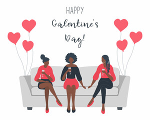 Galentines day. Slumber party. Three young black women are sitting on the sofa and drinking wine. There are also heart-shaped balloons. Vector illustration