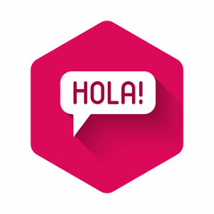 White Hola in different languages icon isolated with long shadow background. Speech bubbles. Pink hexagon button. Vector © vector_v