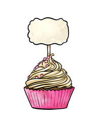 Illustration of a colored drawing of sweets: cream cupcake with note board on a white isolated background. High quality illustration