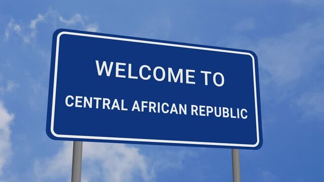 Welcome to Central African Republic Road Sign on Clear Blue Sky with Rapid Moving Clouds