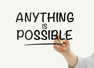 Anything is possible