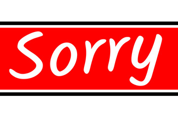 Sorry! card,Writing text sorry, apology card,Sorry text quote, concept background.