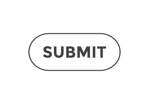 submit text sign icon button. rectangle stroke black color. web button submit	
