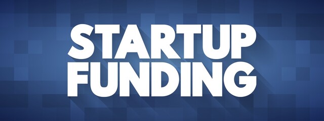 Startup Funding text quote, concept background