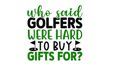 Golf SVG Quotes SVG Design Template