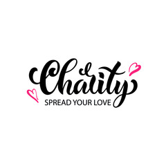 Charity spread your love handwritten text and red hearts illustration isolated on white background. International day of charity 5 september . Modern brush ink calligraphy, hand lettering. Vector. 
