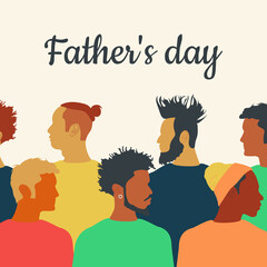 Father's Day card. Sons, brothers and their fathers are men of different nationalities and religions standing together. Vector.