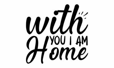 With You I Am Home, Template for logo, signage, branding design, Rural Fields and Buildings Vintage Emblem, Isolated, labels and design shops and your business