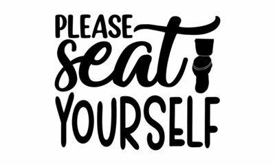 Please Seat Yourself, Design element for cheese farm, Ink illustration, Modern brush calligraphy, Isolated on white background, Template for logo, signage, branding design, Vector illustration