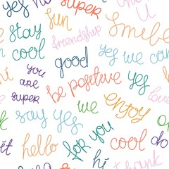 Seamless pattern. Positive and motivational quotes and phrases. Handwritten slogans. Vector texture