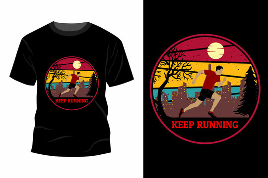 Keep Running T-shirt Mockup Design Vintage Retro