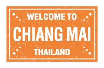 WELCOME TO CHIANG MAI - THAILAND, words written on orange rectangle stamp