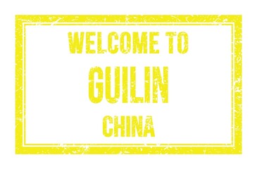 WELCOME TO GUILIN - CHINA, words written on yellow rectangle stamp