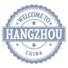 WELCOME TO HANGZHOU - CHINA, words written on gray stamp