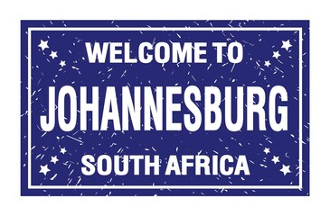 WELCOME TO JOHANNESBURG - SOUTH AFRICA, words written on blue rectangle stamp