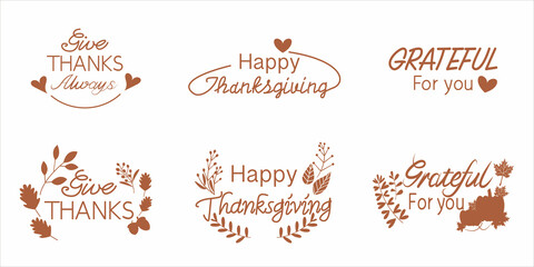 set of thanksgiving lettering illustration. Happy Thanksgiving, Give Thanks, Grateful for you texts decoration with autumn icons. Vector illustration. Autumn Calligraphy.