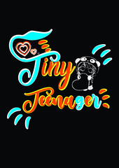 Tiny teenager calligraphy t-shirt design