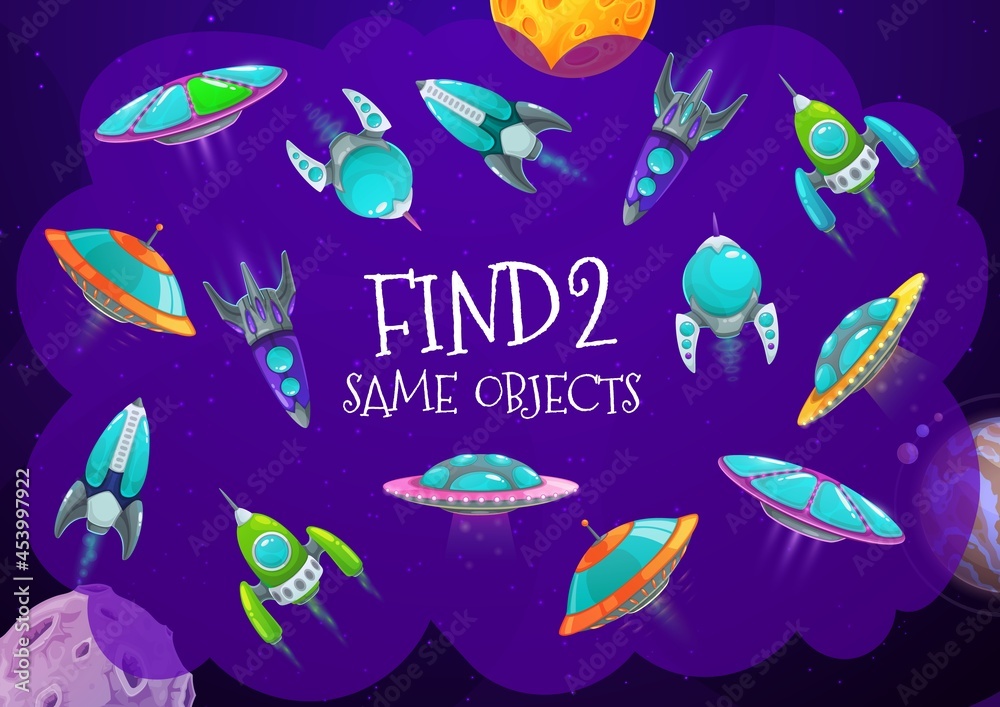 Poster find spaceship in galaxy kids game with cartoon rockets. vector riddle choose two same alien shuttle