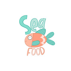 Sea food. Marine animal. Fish. Isolated vector object on white background. Lettering poster. 