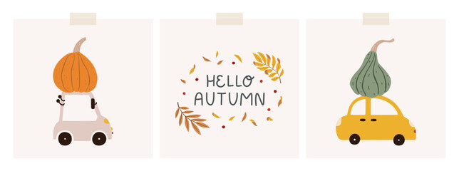 Set of cards with hand-drawn doodle cute small cars with pumpkins and lettering hello autumn decorated with rowan leaves. Vector illustrations.