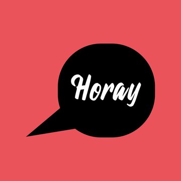 Sketch doodle speech bubble with horay communication phrase