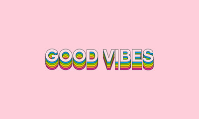 Good Vibes typography vintage retro rainbow stripes design vector template .