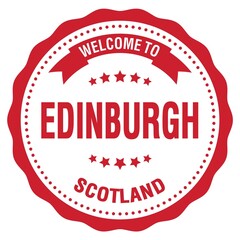 WELCOME TO EDINBURGH - SCOTLAND, words written on red stamp