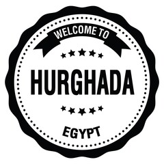WELCOME TO HURGHADA - EGYPT, words written on black stamp