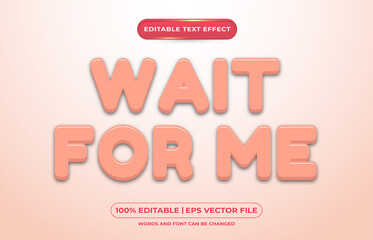 Wait for me embossed 3d editable text effect style