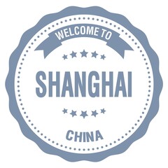 WELCOME TO SHANGHAI - CHINA, words written on gray stamp