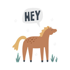 Horse says hey. Hand drawn vector illustration. Cute animal with lettering.