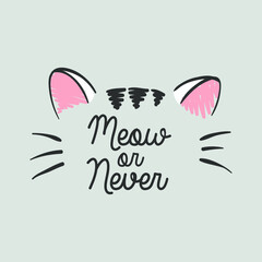Vector illustration of cute kawaii japanese cat drawn in anime style, cute card with lettering Meow or never, can be used as fashion print for t shirt, pajamas, other clothes, drawn with a tablet