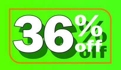 Green 36% off sale tag for promotional offers and discounts - white letter with shadow - discount, offers, sales, reduction and promotion
