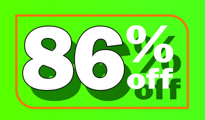 Green 86% off sale tag for promotional offers and discounts - white letter with shadow - discount, offers, sales, reduction and promotion