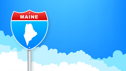 Maine map on road sign. Welcome to State of Maine. Vector illustration.