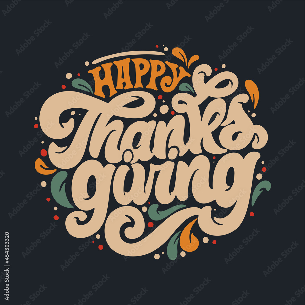 Wall mural Vector illustration. Happy Thanksgiving Day typography vector design for greeting cards and poster on a textural background design template celebration.Happy Thanksgiving inscription, lettering.